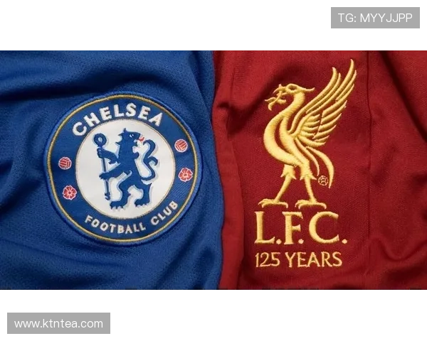 英超激战利物浦迎战切尔西 双方誓言全力争胜争夺前四名资格